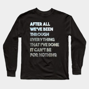 After all Long Sleeve T-Shirt